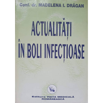 ACTUALITATI IN BOLI INFECTIOASE