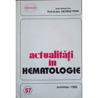 ACTUALITATI IN HEMATOLOGIE ACTUALITATI IN HEMATOLOGIE