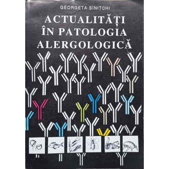 ACTUALITATI IN PATOLOGIA ALERGOLOGICA