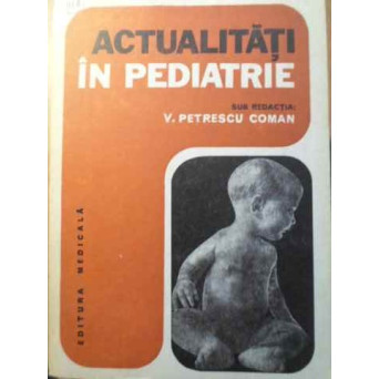 ACTUALITATI IN PEDIATRIE