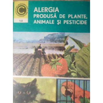 ALERGIA PRODUSA DE PLANTE, ANIMALE SI PESTICIDE