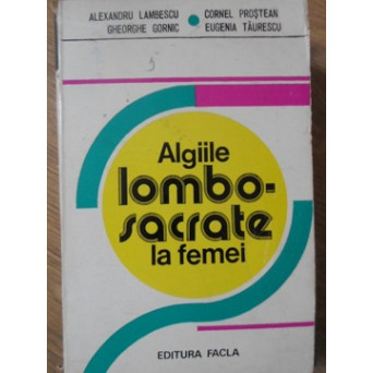 ALGIILE LOMBO-SACRALE LA FEMEI