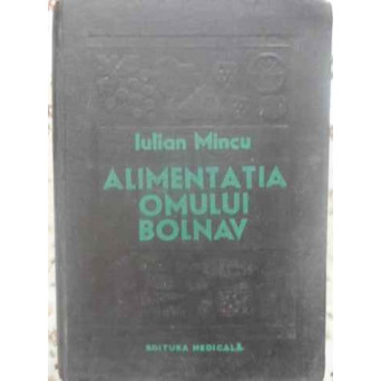 ALIMENTATIA OMULUI BOLNAV (DIETOTERAPIA)