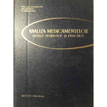 ANALIZA MEDICAMENTELOR. BAZELE TEORETICE SI PRACTICE