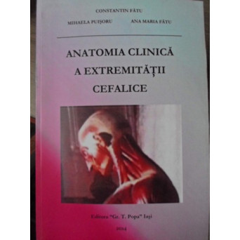 ANATOMIA CLINICA A EXTREMITATII CEFALICE
