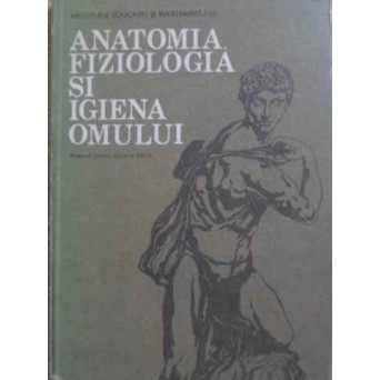 ANATOMIA, FIZIOLOGIA SI IGIENA OMULUI MANUAL PENTRU CLASA A VIII-A