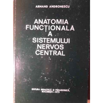 ANATOMIA FUNCTIONALA A SISTEMULUI NERVOS CENTRAL