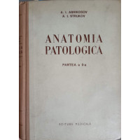 ANATOMIA PATOLOGICA. PARTEA A II-A: ANATOMIA PATOLOGICA SI PATOGENIA BOLILOR ANATOMIA PATOLOGICA. PARTEA A II-A: ANATOMIA PATOLOGICA SI PATOGENIA BOLILOR