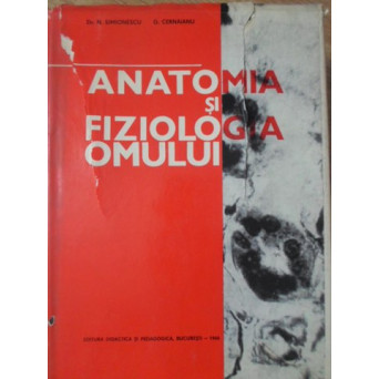 ANATOMIA SI FIZIOLOGIA OMULUI