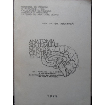 ANATOMIA SISTEMULUI NERVOS CENTRAL VOL.1