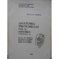 ANATOMIA TRUNCHIULUI VOL.II ABDOMEN FASCICOLA II ANATOMIA TRUNCHIULUI VOL.II ABDOMEN FASCICOLA II