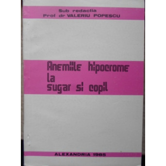 ANEMIILE HIPOCROME LA SUGAR SI COPIL