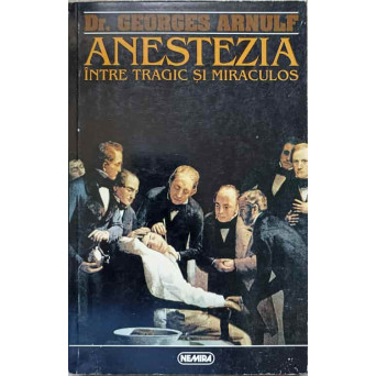 ANESTEZIA INTRE TRAGIC SI MIRACULOS