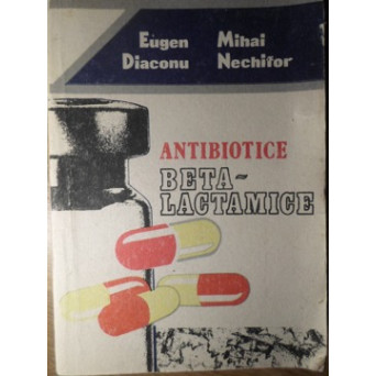 ANTIBIOTICE BETA-LACTAMICE