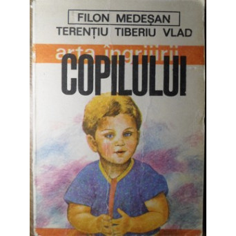 ARTA INGRIJIRII COPILULUI