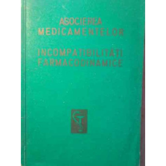 ASOCIEREA MEDICAMENTELOR INCOMPATIBILITATI FARMACODINAMICE