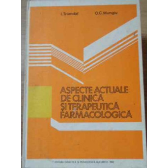 ASPECTE ACTUALE DE CLINICA SI TERAPEUTICA FARMACOLOGICA