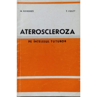 ATEROSCLEROZA PE INTELESUL TUTUROR