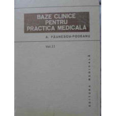 BAZE CLINICE PENTRU PRACTICA MEDICALA VOL.2