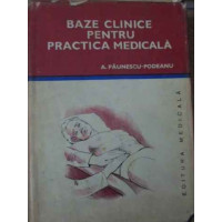 BAZE CLINICE PENTRU PRACTICA MEDICALA VOL.4 BAZE CLINICE PENTRU PRACTICA MEDICALA VOL.4
