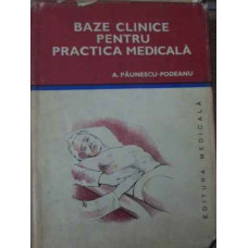 BAZE CLINICE PENTRU PRACTICA MEDICALA VOL.4