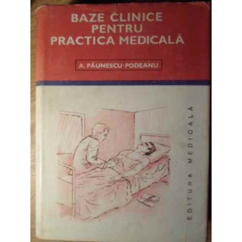 BAZELE CLINICE PENTRU PRACTICA MEDICALA VOL. 5