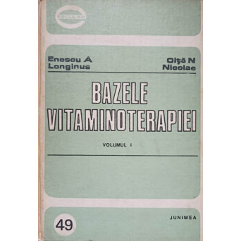 BAZELE VITAMINOTERAPIEI VOL.1