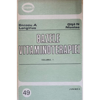 BAZELE VITAMINOTERAPIEI VOL.1