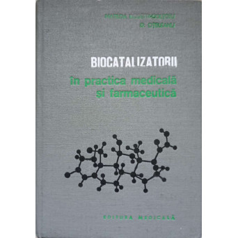 BIOCATALIZATORII IN PRACTICA MEDICALA SI FARMACEUTICA