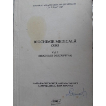 BIOCHIMIE MEDICALA CURS VOL.1 (BIOCHIMIE DESCRIPTIVA)