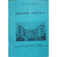 BIOCHIMIE MEDICALA VOL.1
