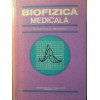 BIOFIZICA MEDICALA