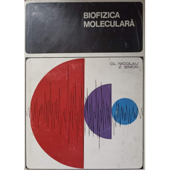 BIOFIZICA MOLECULARA