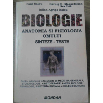 BIOLOGIE. ANATOMIA SI FIZIOLOGIA OMULUI. SINTEZE-TESTE