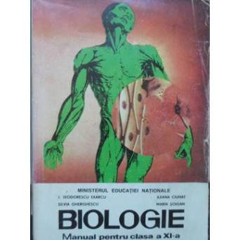 BIOLOGIE MANUAL PENTRU CLASA A XI-A. ANATOMIA SI FIZIOLOGIA OMULUI
