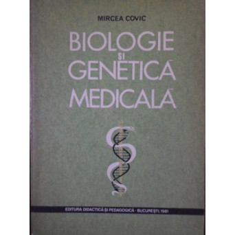 BIOLOGIE SI GENETICA MEDICALA