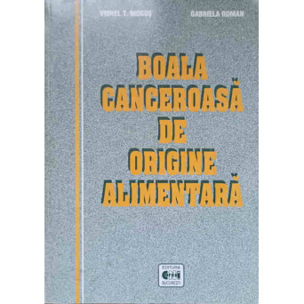 BOALA CANCEROASA DE ORIGINE ALIMENTARA