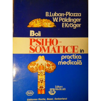 BOLI PSIHOSOMATICE IN PRACTICA MEDICALA
