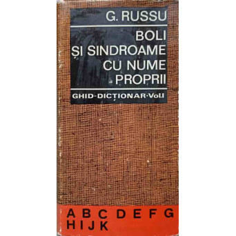 BOLI SI SINDROAME CU NUME PROPRII. GHID - DICTIONAR VOL.1