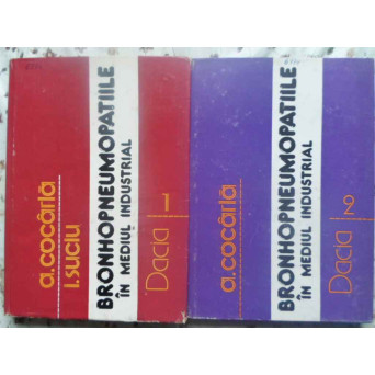 BRONHOPNEUMOPATIILE IN MEDIUL INDUSTRIAL VOL.1-2
