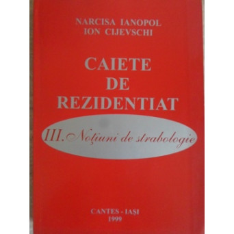 CAIETE DE REZIDENTIAT III. NOTIUNI DE STRABOLOGIE