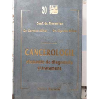 CANCEROLOGIE ELEMENTE DE DIAGNOSTIC SI TRATAMENT