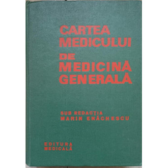 CARTEA MEDICULUI DE MEDICINA GENERALA