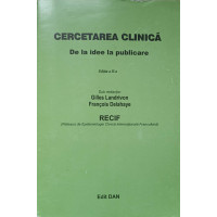 CERCETAREA CLINICA. DE LA IDEE LA PUBLICARE CERCETAREA CLINICA. DE LA IDEE LA PUBLICARE
