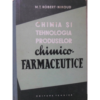 CHIMIA SI TEHNOLOGIA PRODUSELOR CHIMICO-FARMACEUTICE
