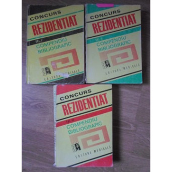 COMPENDIU BIBLIOGRAFIC PENTRU TEMATICA CONCURSULUI DE INTRARE IN REZIDENTIAT VOL.1-3 (TEXT INTEGRAL)