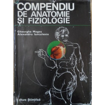 COMPENDIU DE ANATOMIE SI FIZIOLOGIE
