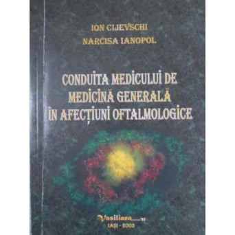CONDUITA MEDICULUI DE MEDICINA GENERALA IN AFECTIUNI OFTALMOLOGICE
