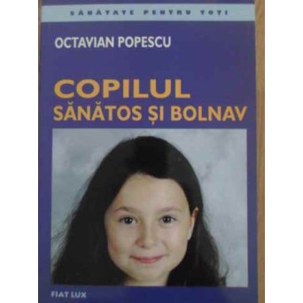 COPILUL SANATOS SI BOLNAV