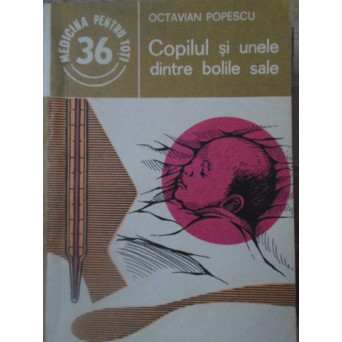 COPILUL SI UNELE DINTRE BOLILE SALE